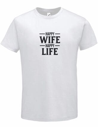 Happy Wife Happy Life